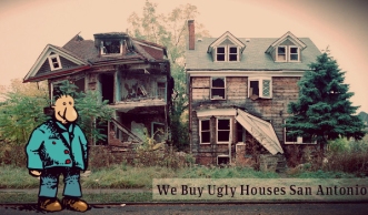 buy ugly houses San Antonio TX